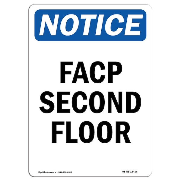 Safety Sign, OSHA Notice, 5" Height, FACP Second Floor Sign, Portrait, 10PK